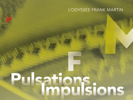 Pulsations / Impulsions - Odyssée Frank martin